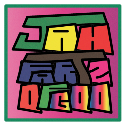 "Jah Fartz of Goo"